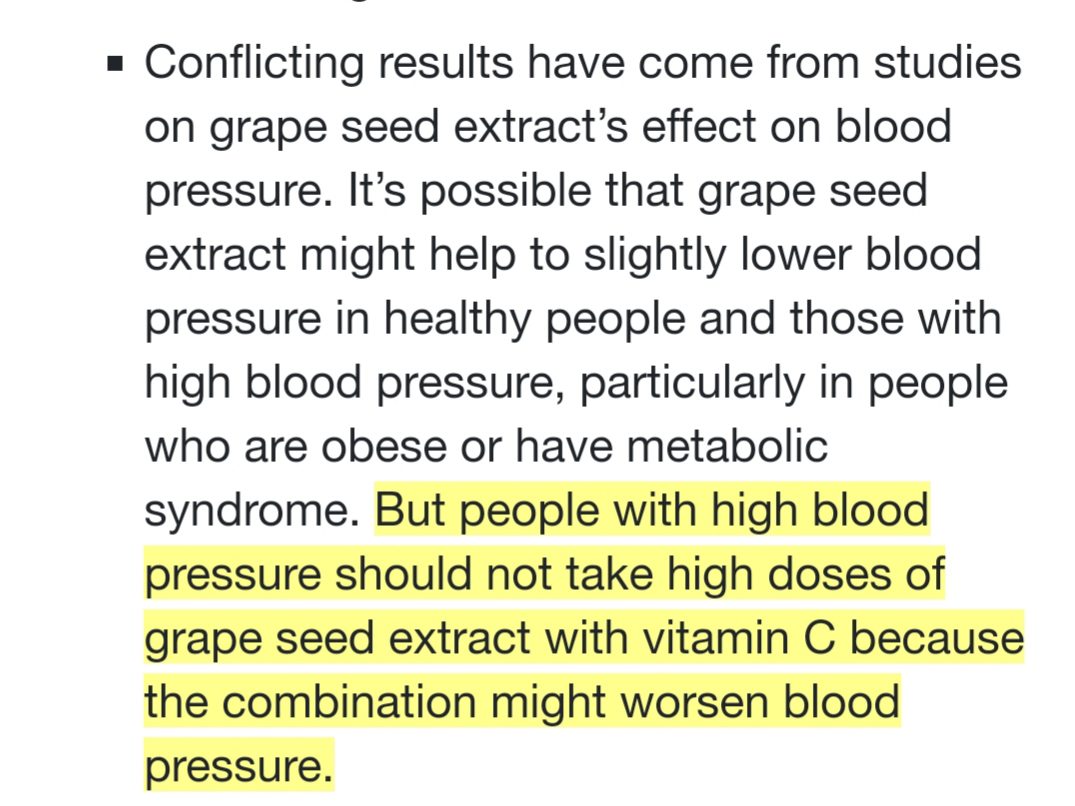 في حالة ارتفاع ضغط الدم، لا يجب أخذ مستخلصات بذور العنب بكميات كبيرة مع فيتامين C. 